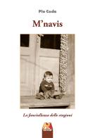M'navis. La fanciulezza delle stagioni di Pio Coda edito da Hever