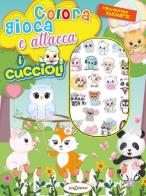 Colora gioca attacca i cuccioli. Activity book con puffy stickers. Ediz. illustrata edito da Elisedizioni