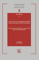 La scuola di Alberto Manzi nell'occhio di Bianciardi. Istruzione democratica e mass media nella contemporaneità edito da ExCogita