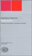 Corpi sociali. Processi comunicativi e semiotica del testo di Gianfranco Marrone edito da Einaudi