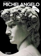 Michelangelo di Cristina Acidini edito da Giunti Editore