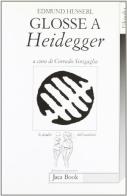 Glosse a Heidegger di Edmund Husserl edito da Jaca Book