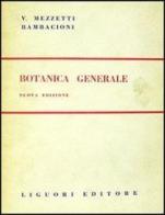 Botanica generale di Valeria Mezzetti Bambacioni edito da Liguori