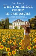 Una romantica estate in campagna di Lucy Daniels edito da Newton Compton Editori