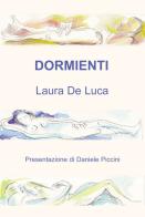 Dormienti di Laura De Luca edito da Progetto Cultura