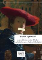 Silenzio e pubblicità edito da Biblion