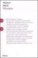 Manet 1863: Olympia di Serena Romano edito da Mondadori Electa