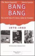 Bang Bang di P. Mario Fasanotti, Valeria Gandus edito da Tropea