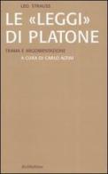 Le «Leggi» di Platone. Trama e argomentazione di Leo Strauss edito da Rubbettino