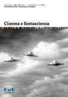 Cinema e fantascienza edito da Cue Press