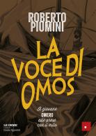 La voce di Omos. Il giovane Omero alle prese con il mito di Roberto Piumini, Guido Sgardoli edito da Erickson