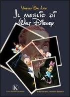 Il meglio di Walt Disney di Vanessa Dal Lago edito da Kimerik