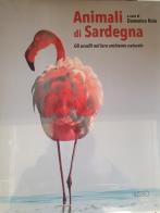 Animali di Sardegna. Gli uccelli nel loro ambiente naturale di Domenico Ruiu edito da Ilisso