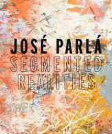 Segmented realities di José Parlá edito da Damiani