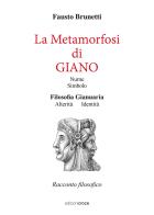La metamorfosi di Giano di Fausto Brunetti edito da Croce Libreria