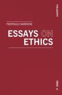 Essays on ethics di Pierpaolo Marrone edito da Mimesis International