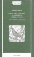 I merli del giardino di San Paolo e altri uccelli di Giancarlo Baroni edito da Mobydick (Faenza)