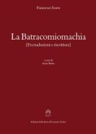 La batracomiomachia (fra traduzioni e riscritture) di Francesco Soave edito da Armando Dadò Editore