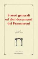 Statuti generali ed altri documenti framassoni edito da Libreria Chiari