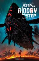 Image Comics presenta: Step by bloody step. Ediz. deluxe di Matías Bergara, Si Spurrier edito da Editoriale Cosmo