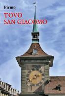 Tovo San Giacomo di Firmo edito da Youcanprint
