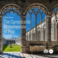 The Camposanto Monumentale of Pisa. A guide di Stefano Renzoni edito da Pacini Editore