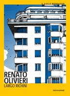 Largo Richini di Renato Olivieri edito da Mondadori