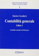 Contabilità generale vol.1 di Enrico Cavalieri edito da CEDAM