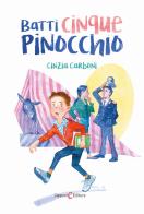 Batti cinque Pinocchio di Cinzia Carboni edito da Capponi Editore
