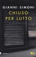 Chiuso per lutto. Un caso di Petri e Miceli di Gianni Simoni edito da TEA