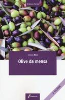 Olive da mensa di Antonio Ricci edito da Edagricole