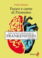 Fuoco e carne di Prometeo di Franco Pezzini edito da Odoya