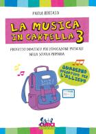 La musica in cartella. Progetto didattico per l'educazione musicale nella scuola primaria. Con espansione online vol.3 di Paola Bertassi edito da Curci