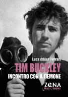 Tim Buckley. Incontro con il demone di Luca Ferrari edito da Zona