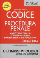 Codice di procedura penale. Annotato con la giurisprudenza più recente e significativa di Alessandro Verrico edito da Neldiritto Editore