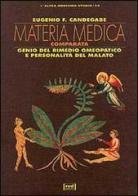 Materia medica comparata. Genio del rimedio omeopatico e personalità del malato di Eugenio F. Candegabe edito da Red Edizioni