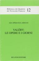 Valéry: le opere e i giorni di Ada Speranza Armani edito da Bulzoni