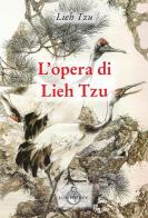 L' opera di Lieh Tzu edito da Luni Editrice