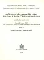 Archivio biografico virtuale delle vittime delle Fosse Ardeatine (VIBIA): analisi e risultati. Atti della giornata di studio (Roma, 23 marzo 2018) edito da Vecchiarelli