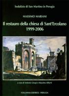 Il restauro della chiesa di S. Ercolano 1999-2006 di Massimo Mariani edito da Volumnia Editrice