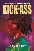 La nuova tipa. Kick-Ass vol.3 di Steve Niles, Marcelo Frusin edito da Panini Comics