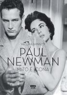 Paul Newman. Mito e icona di Valeria Arnaldi edito da Ultra