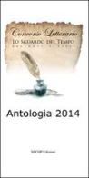 Antologia Lilt 2014. Lo sguardo del tempo edito da Secop