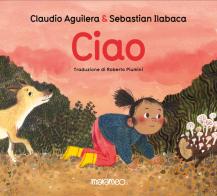 Ciao di Claudio Aguilera edito da Marameo