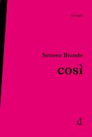 Così di Simone Biundo edito da ExCogita