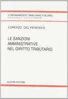 Le sanzioni amministrative nel diritto tributario di Lorenzo Del Federico edito da Giuffrè
