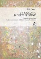 Un racconto di sette elementi di Eric Scerri edito da Aracne