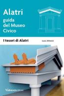 Alatri. Guida del museo civico di Luca Attenni edito da Valtrend