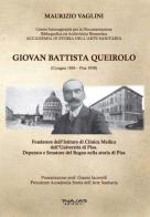 Giovan Battista Queirolo (Cicagna 1856-Pisa 1930) di Maurizio Vaglini edito da Phasar Edizioni