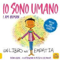 Io sono umano. I am human. Un libro sull'empatia. Ediz. a colori di Susan Verde edito da Macro Junior